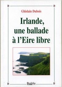 Irlande, une ballade à l’Eire libre
