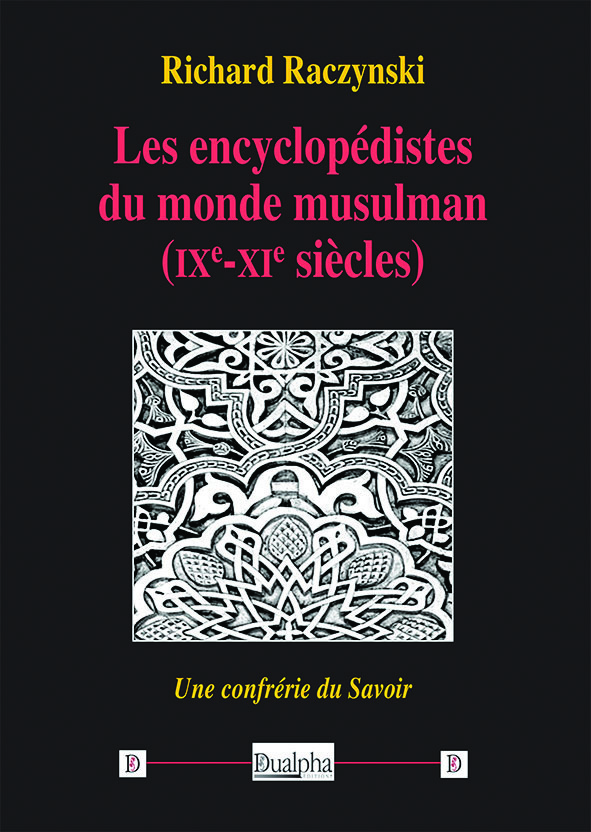 Les encyclopédistes du monde musulman (IXe-XIe siècles)