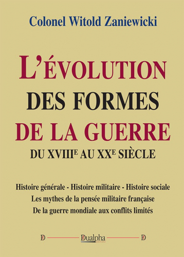 L’évolution des formes de la guerre du XVIIIe au XXe siècle