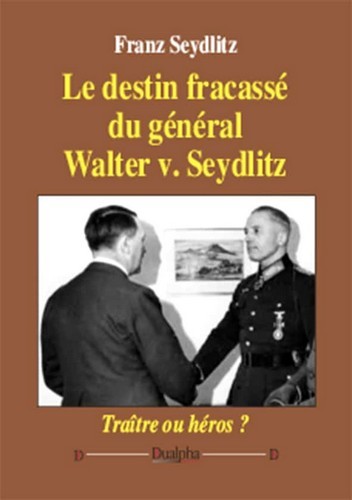Le destin fracassé du général Walter v.  Seydlitz