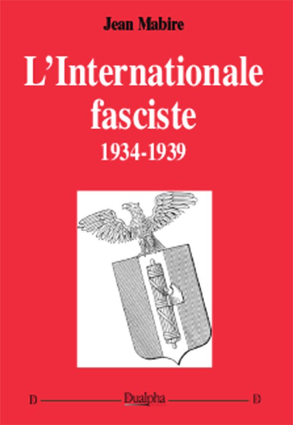 L’Internationale fasciste 1934-1939