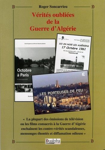 Vérités oubliées de la Guerre d’Algérie