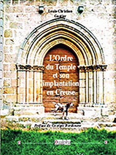 L’Ordre du Temple et son implantation en Creuse