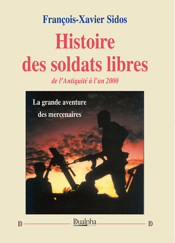Histoire des soldats libres de l’Antiquité à l’an 2000