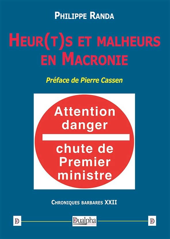 Heur(t)s et malheurs en Macronie