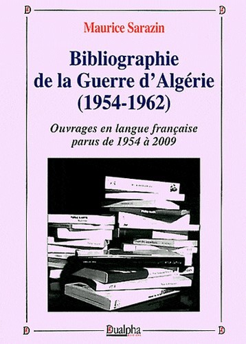 Bibliographie de la Guerre d’Algérie (1954-1962)