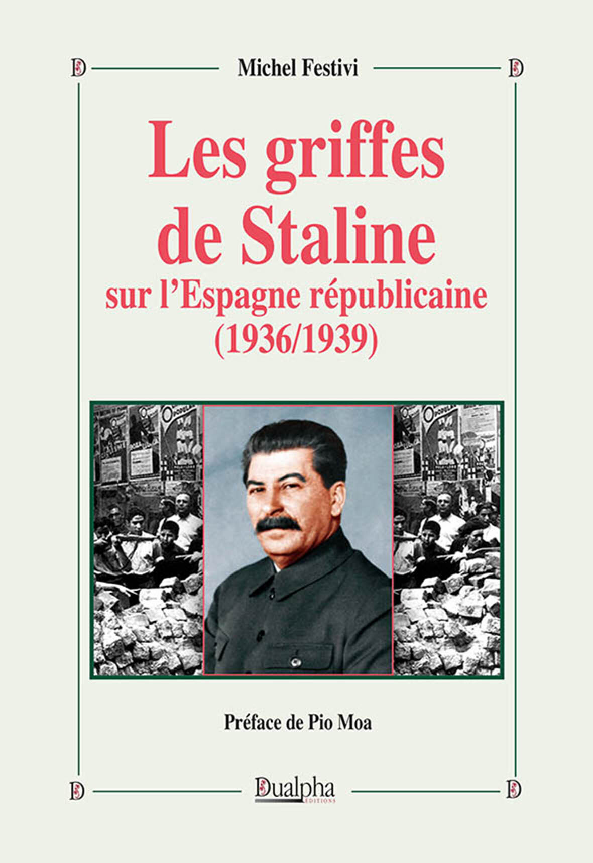 Les griffes de Staline sur l’Espagne républicaine (1936/1939)