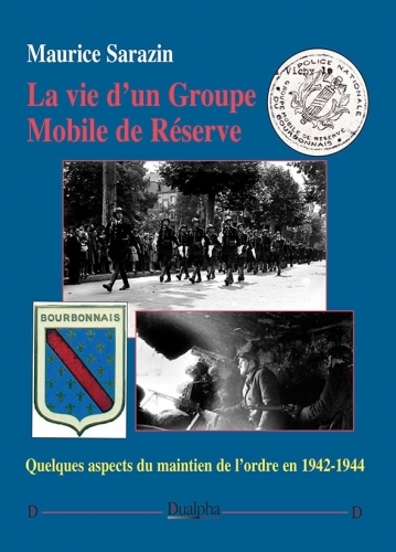 La vie d’un Groupe Mobile de Réserve