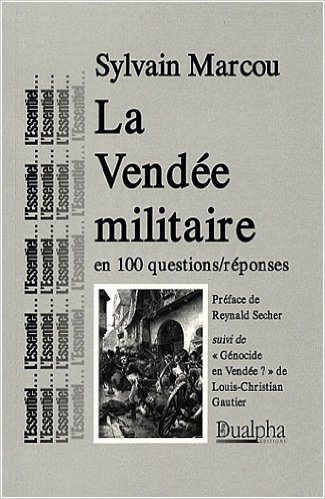 La Vendée militaire en 100 questions/réponses