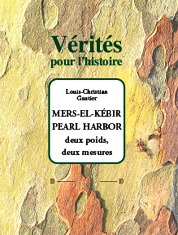 Mers-El-Kébir, Pearl Harbor, deux poids, deux mesures