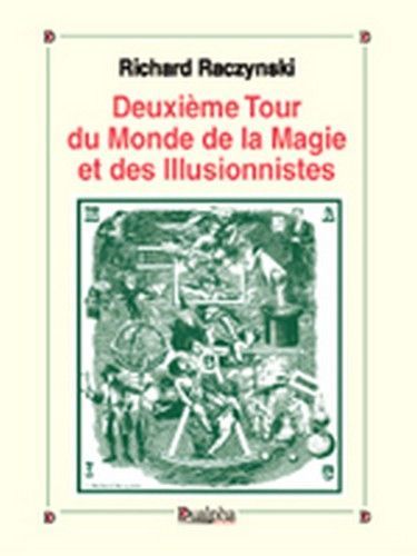 Deuxième Tour du Monde de la Magie et des Illusionnistes