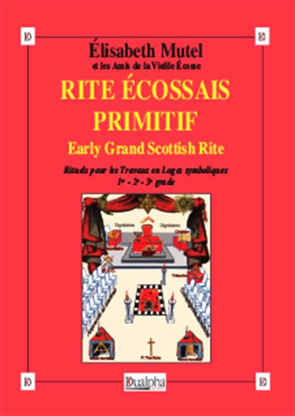 Rite Écossais Primitif (Early Grand Scottish Rite)