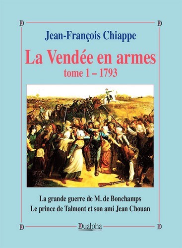 La Vendée en armes. Tome 1 – 1793