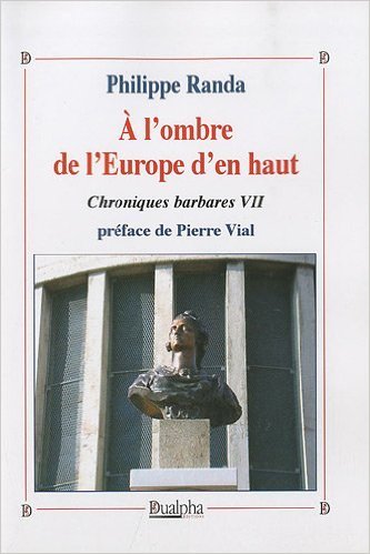 A l'ombre de l'Europe d'en haut Chroniques Barbares VII