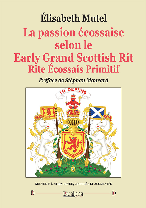 La passion écossaise selon le Early Grand Scottish Rit Rite Écossais Primitif