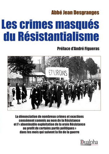 Les crimes masqués du Résistantialisme