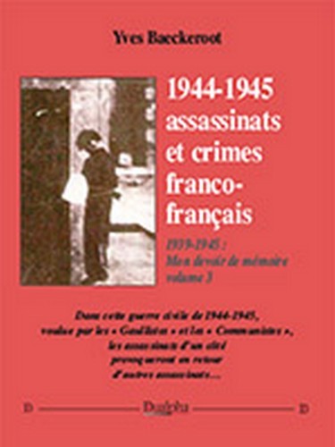 1944-1945 : assassinats et crimes franco-français