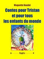 Contes pour Tristan et pour tous les enfants du monde