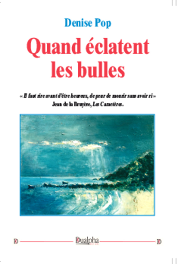 Quand éclatent les bulles