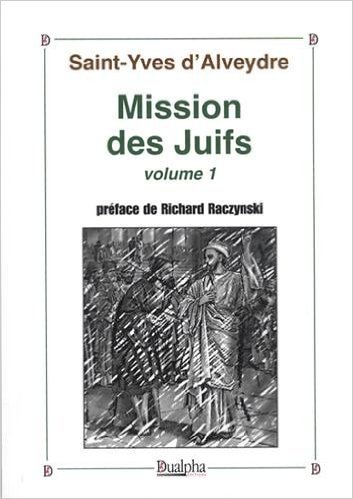 Mission des Juifs volume 1