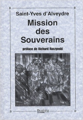 Mission des souverains ; préface de Richard Raczynski