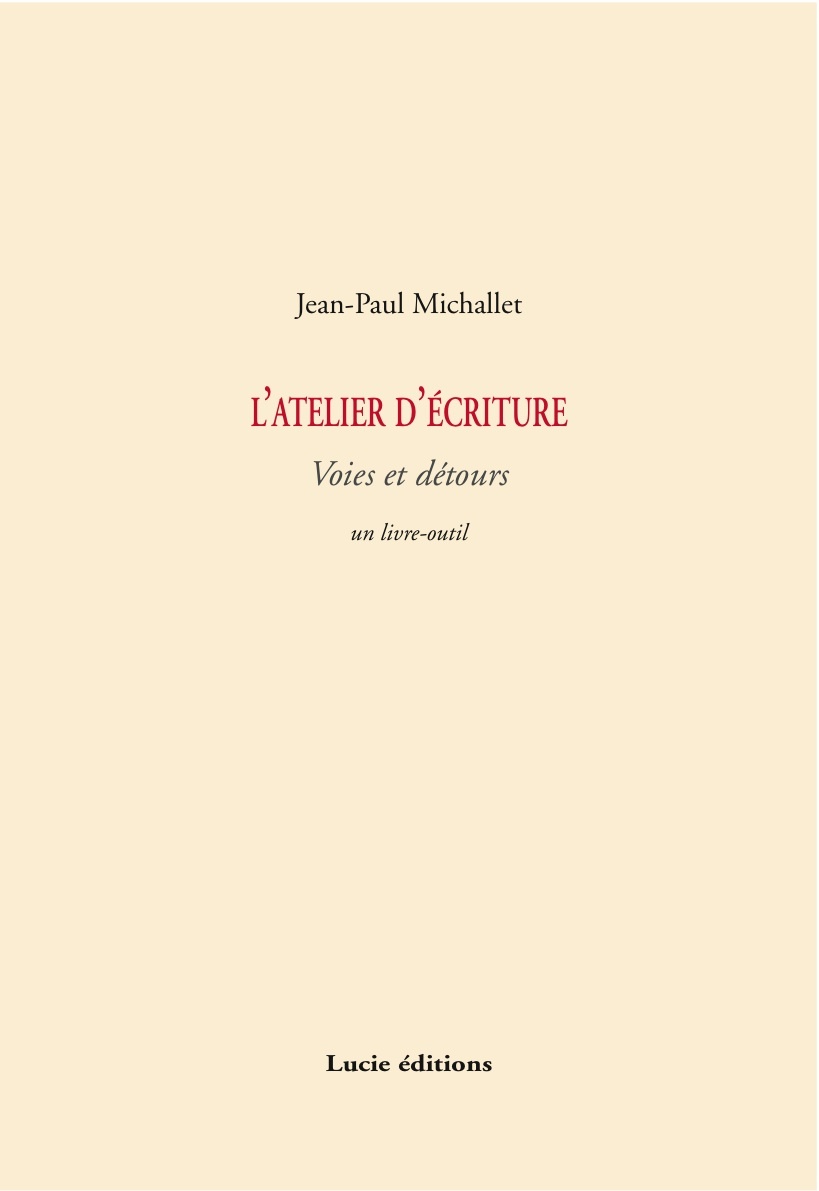 L'Atelier D'Ecriture : Voies Et Detours