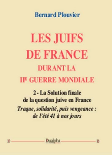 Les Juifs de France durant la IIe Guerre mondiale (volume 2)