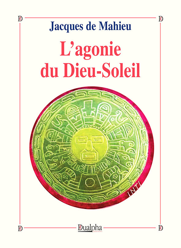 L’agonie du Dieu-Soleil