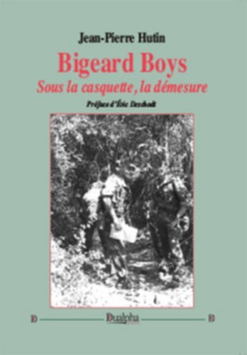 Bigeard Boys. Sous la casquette, la démesure