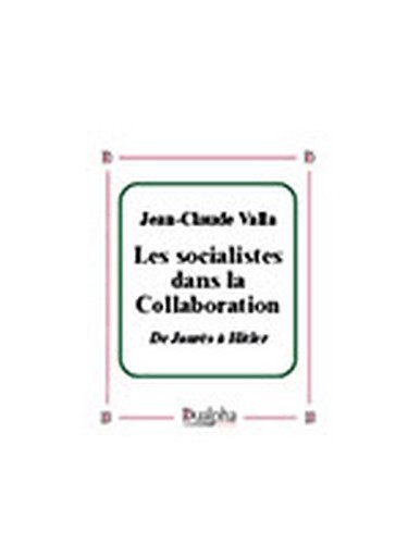 Les socialistes dans la Collaboration