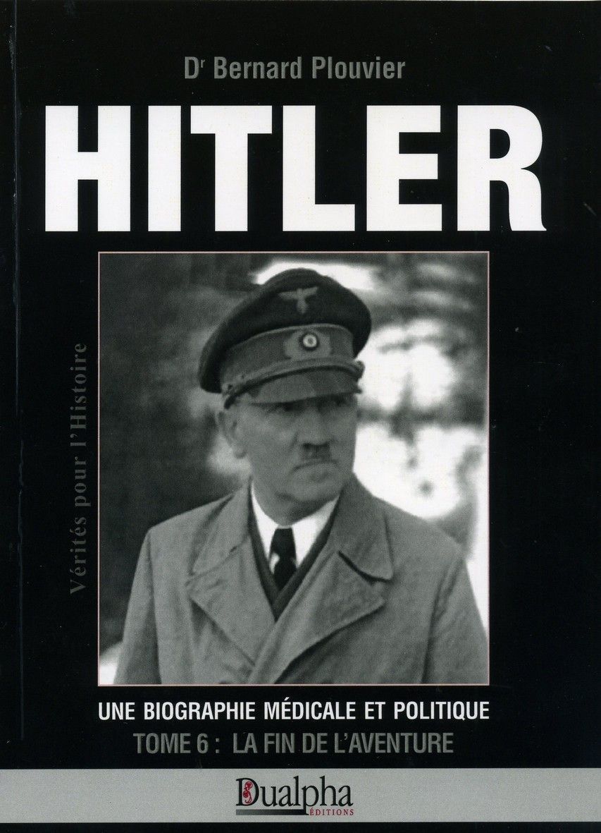 Hitler tome 6 : la fin de l'aventure