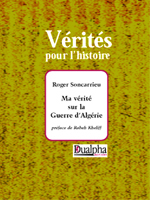 Ma vérité sur la guerre d'Algérie