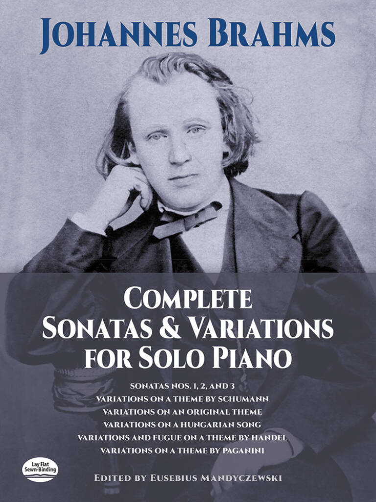 JOHANNES BRAHMS : COMPLETE SONATAS AND VARIATIONS FOR SOLO PIANO
