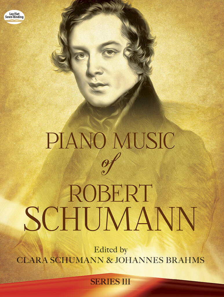 ROBERT SCHUMANN : PIANO MUSIC SERIES III - EDITED BY CLARA SCHUMANN