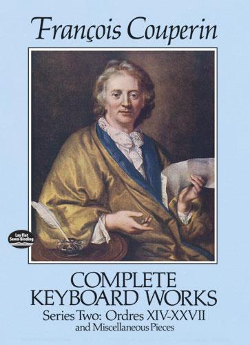 FRANCOIS COUPERIN : COMPLETE KEYBOARD WORKS SERIES TWO - ORDRES XIV-XXVII AND MISCELLANEOUS PIECES