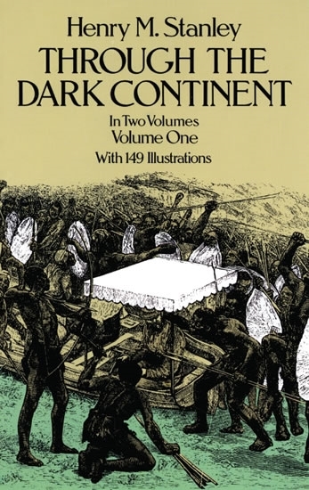 Through the Dark Continent: v. 1