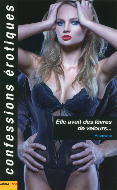 Elle avait des lèvres de velours...