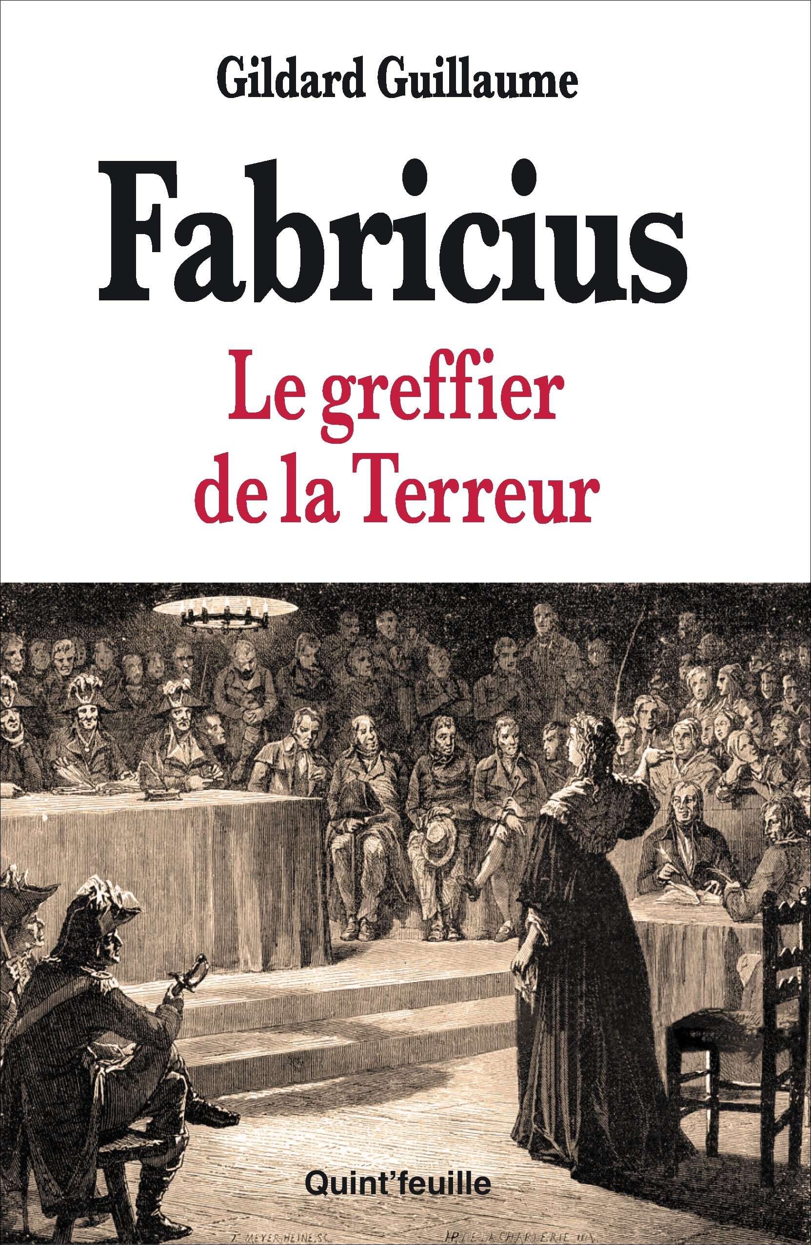 Fabricius - le greffier de la Terreur