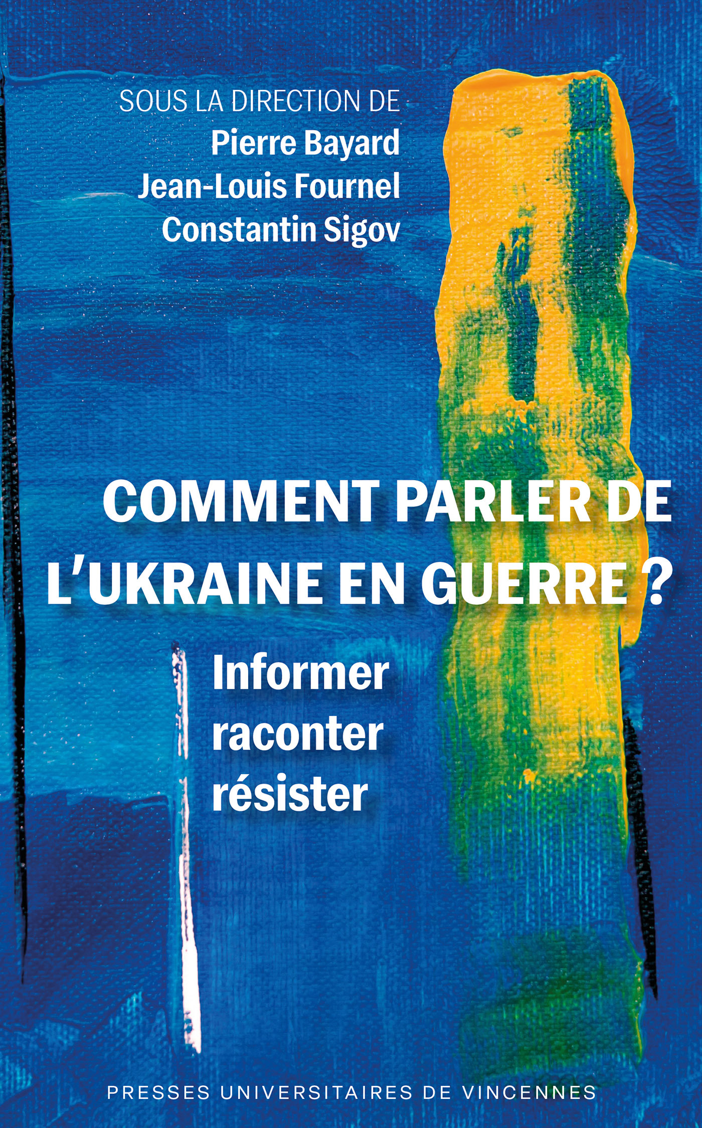 Comment parler de l'Ukraine en guerre ?