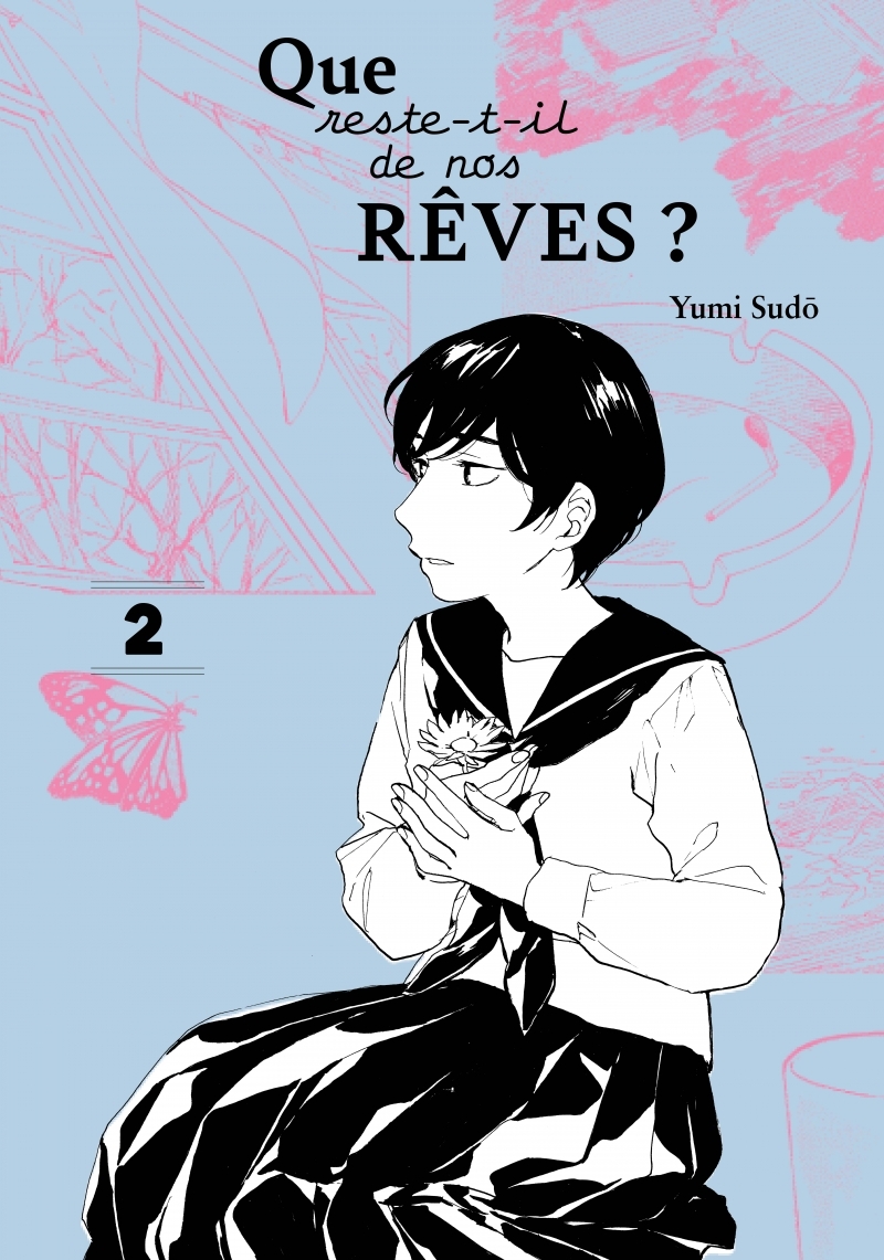 Que reste-t-il de nos rêves ? - Tome 2