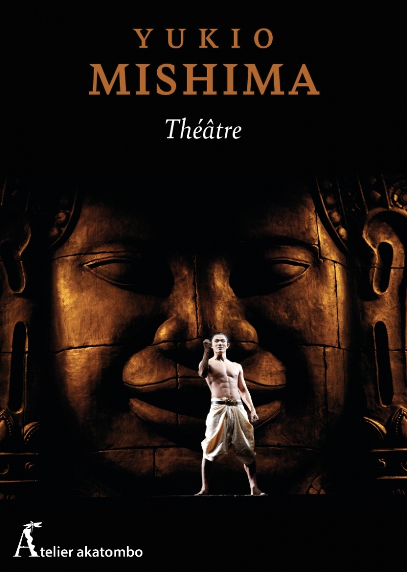 Théâtre - Tome 2 - Le théâtre selon Mishima