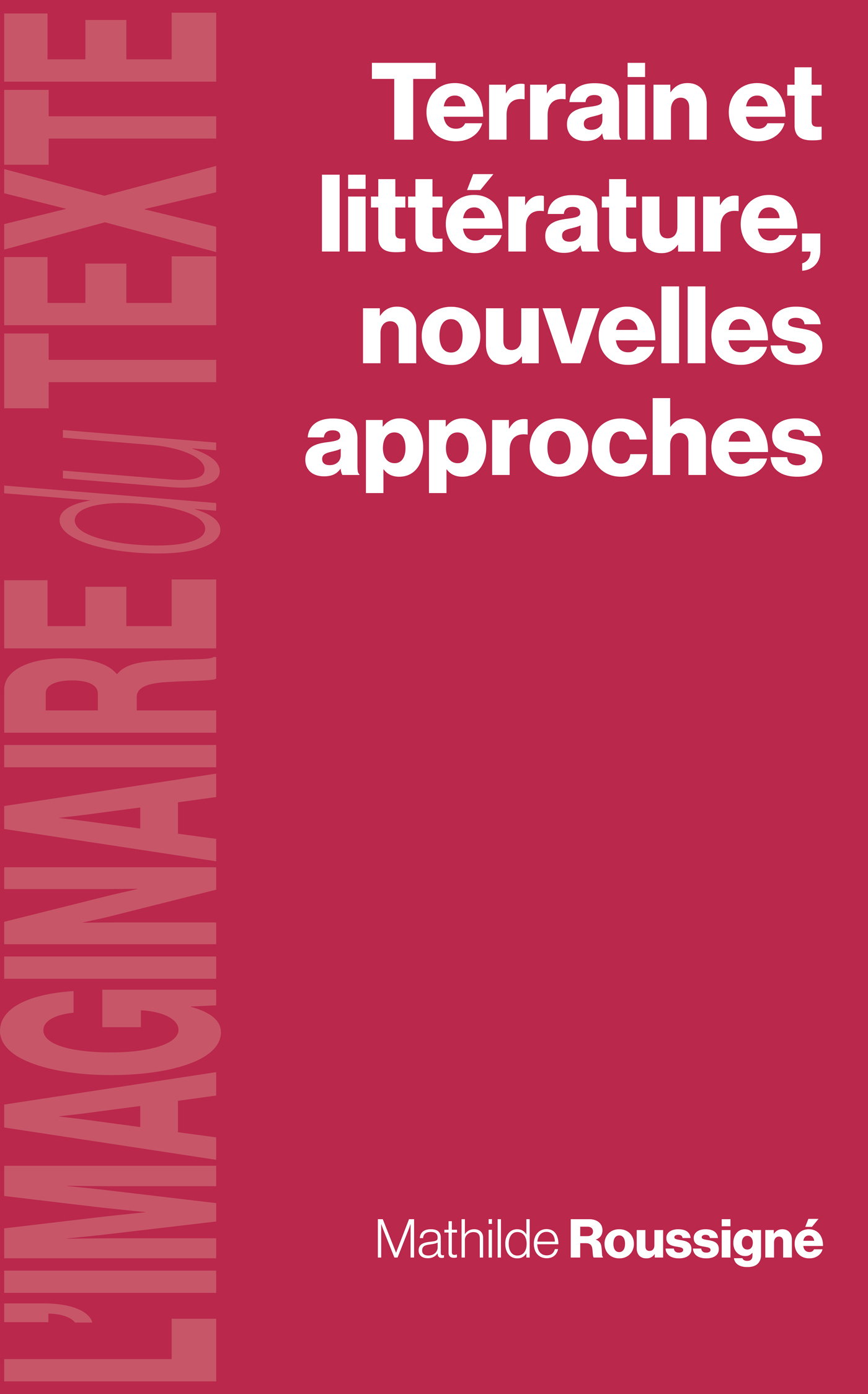 Terrain et littérature, nouvelles approches