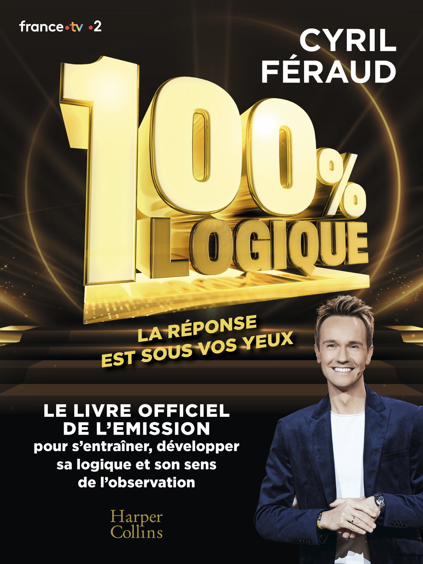 100 % logique - Le livre officiel de l'émission 100 % logique