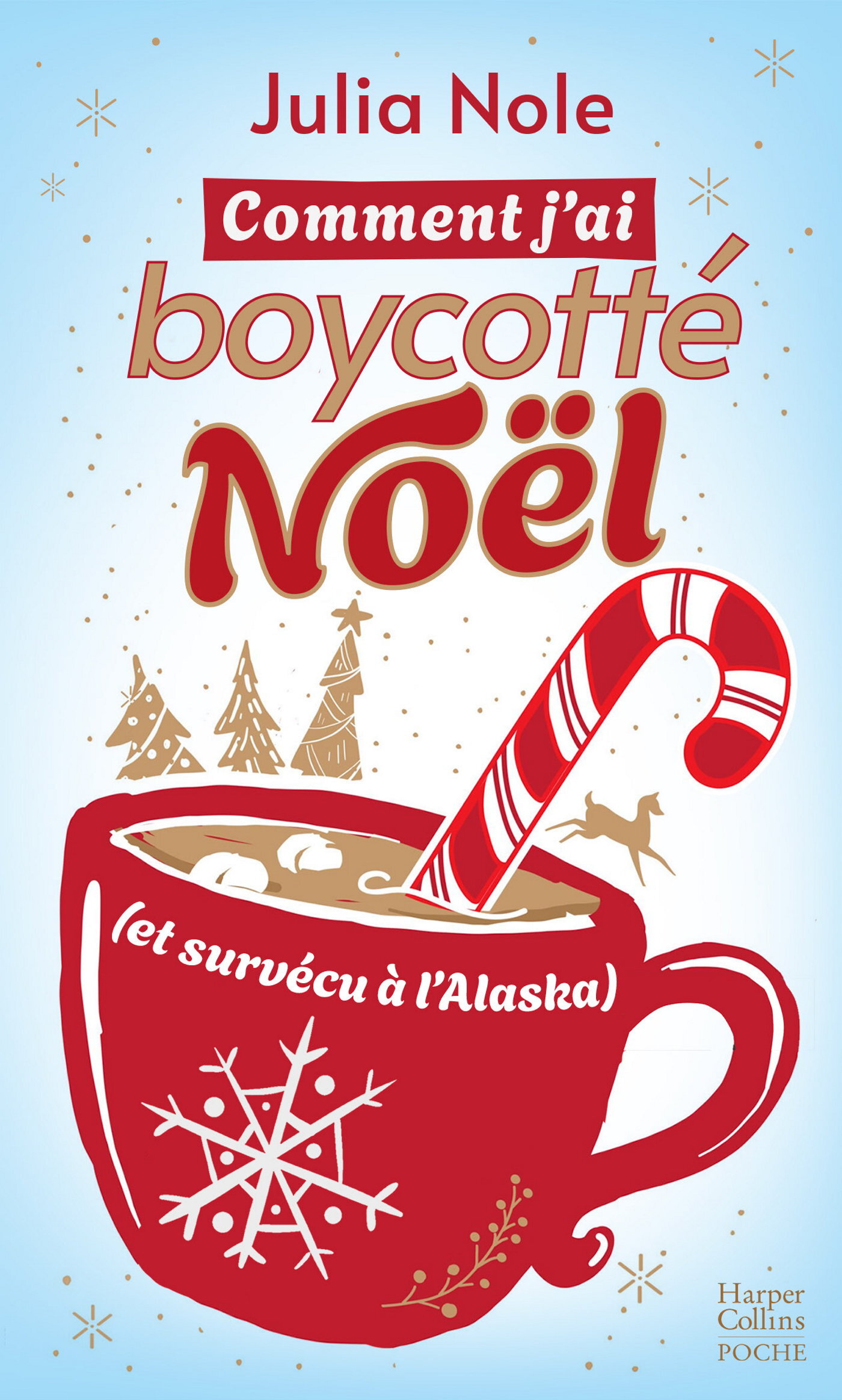 Comment j'ai boycotté Noël (et survécu à l'Alaska)