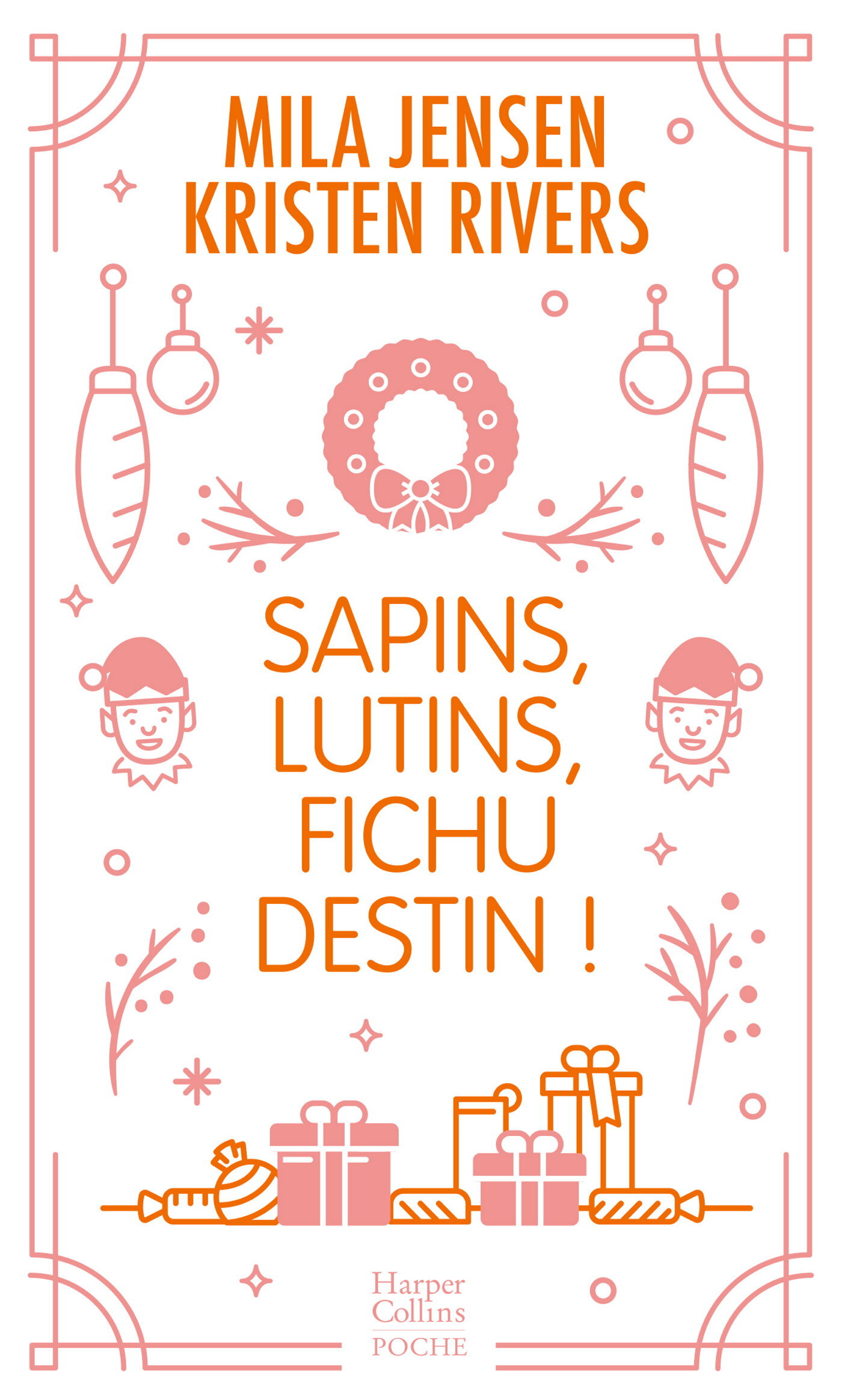 Sapins, lutins, fichu destin !