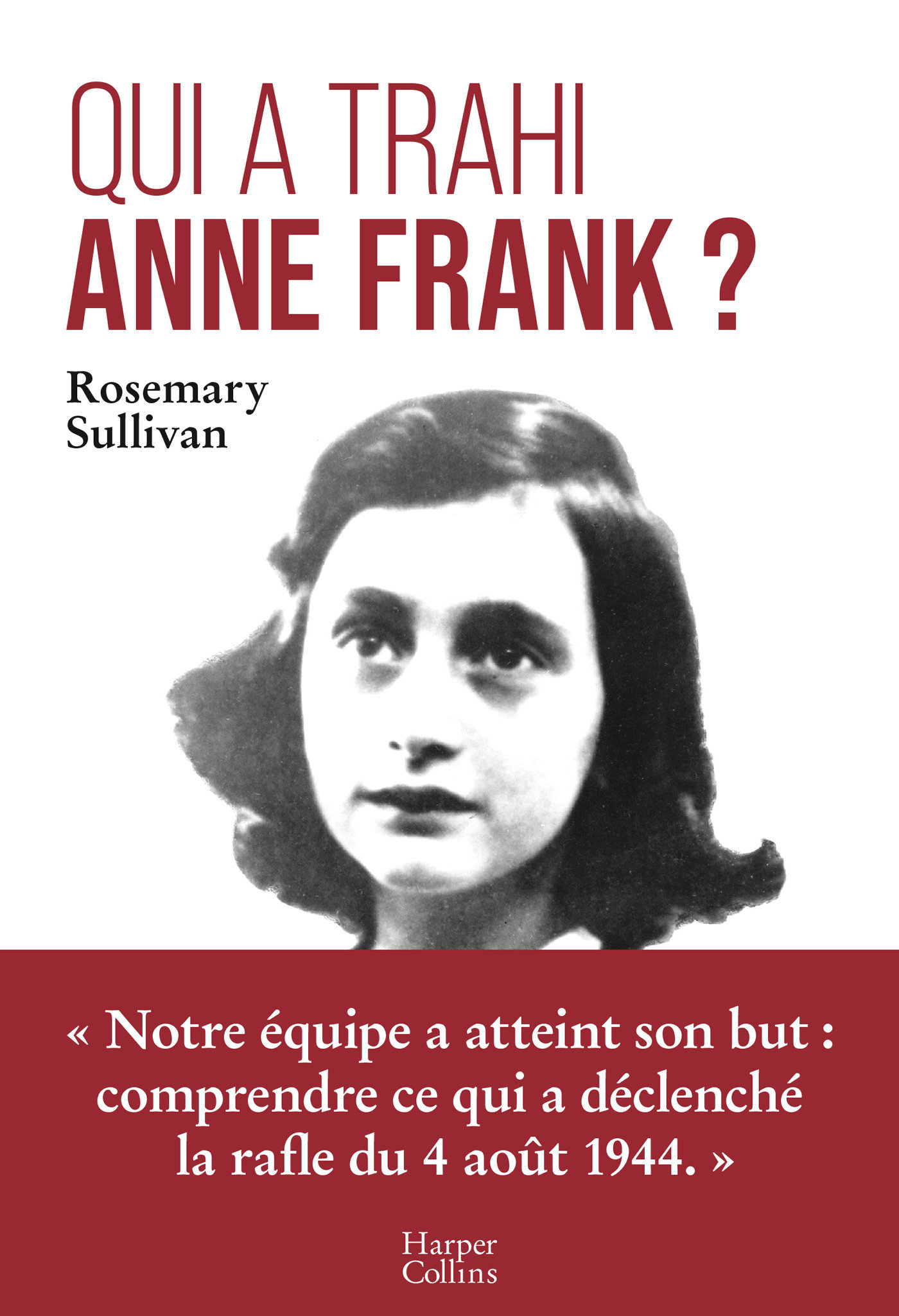 Qui a trahi Anne Frank ?