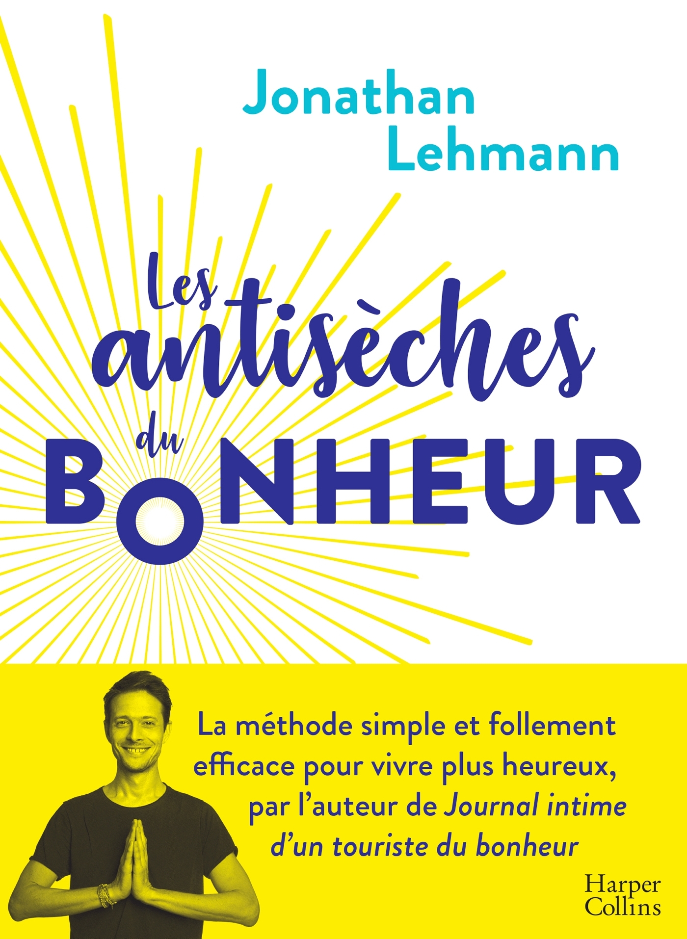 Les Antisèches du Bonheur