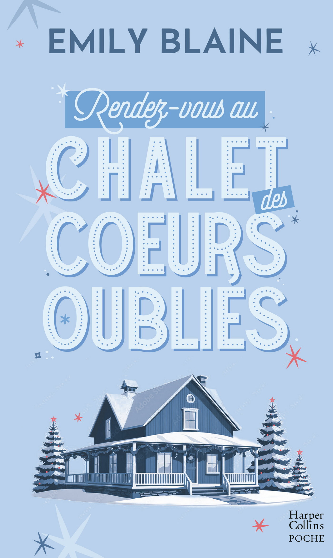 Rendez-vous au chalet des coeurs oubliés