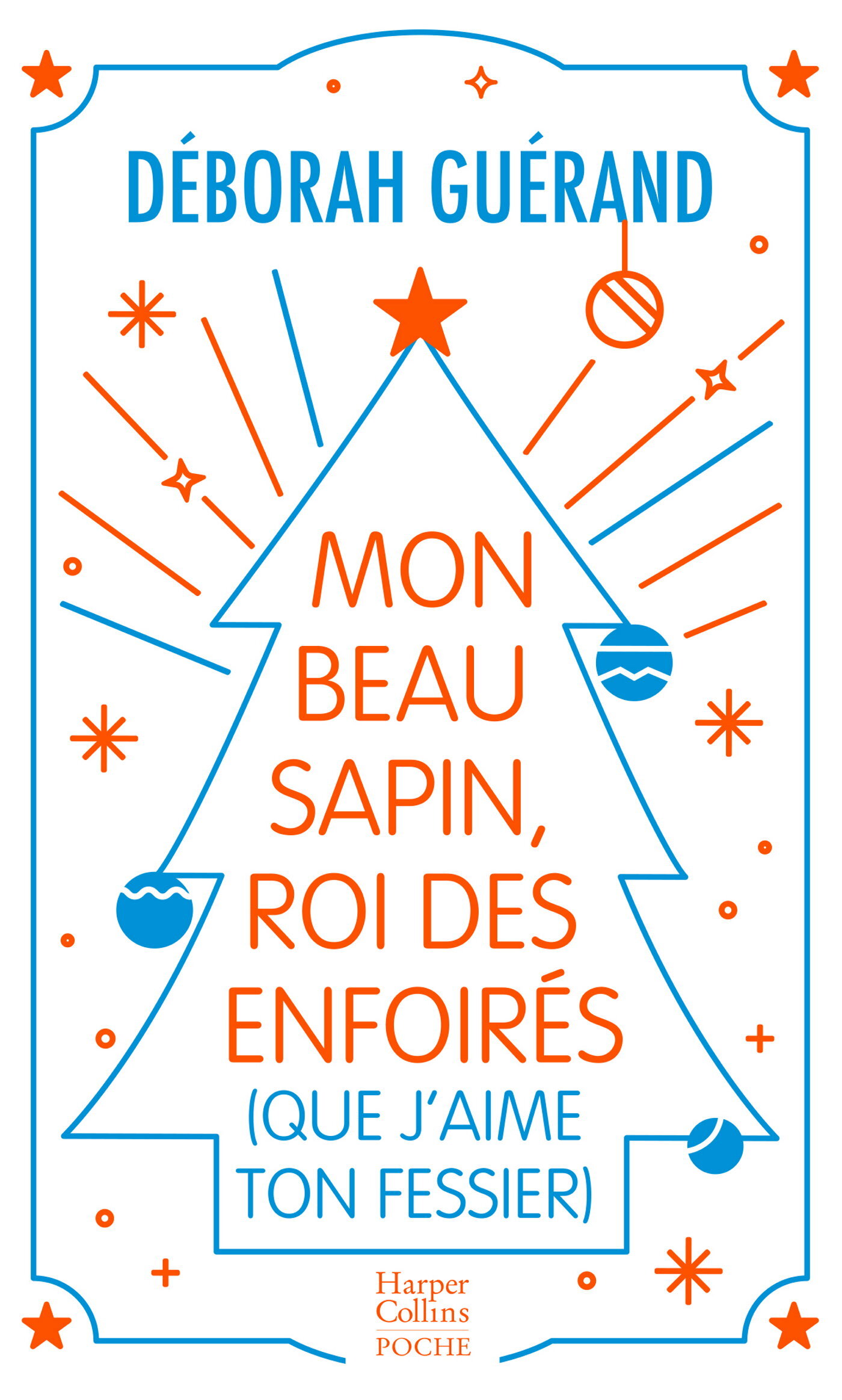 Mon beau sapin, roi des enfoirés (que j'aime ton fessier)