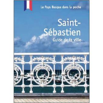 SAINT-SEBASTIEN - GUIDE DE LA VILLE